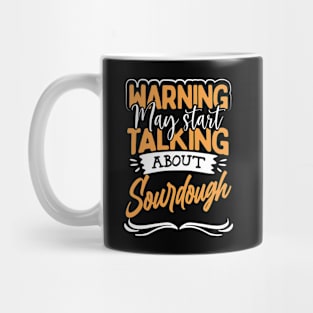 Funny Sourdough Baking Quote Mug